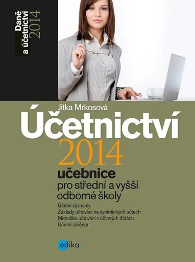 E-kniha Účetnictví 2014, učebnice pro SŠ a VOŠ - Jitka Mrkosová