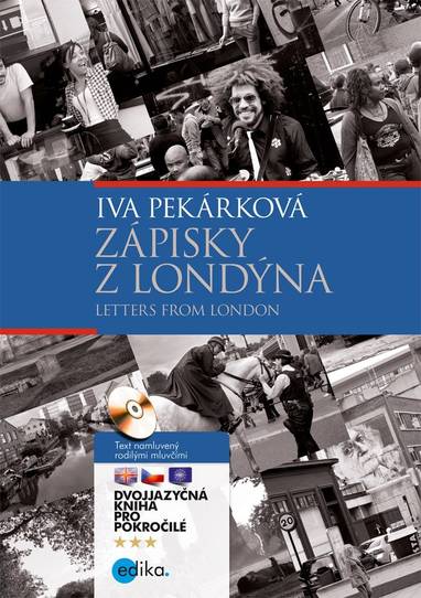 E-kniha Zápisky z Londýna - Letters from London - Iva Pekárková, Pavel Theiner, Lucie Pezlarová, Kateřina Janoušková