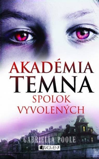 E-kniha Akadémia temna – Spolok vyvolených - Zora Sadloňová, Gabriella Poole