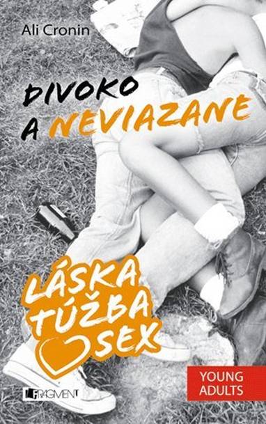 E-kniha Láska, túžba, sex 2 – Divoko a neviazane - Ali Cronin, Mária Havranová