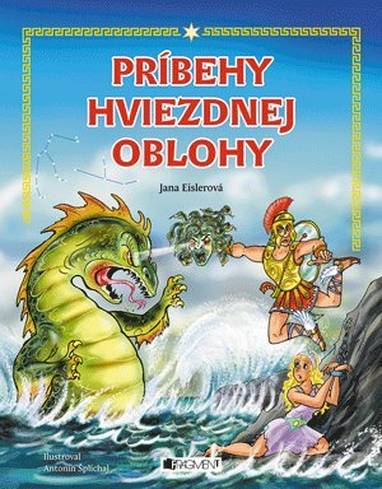 E-kniha Príbehy hviezdnej oblohy - Antonín Šplíchal, Jana Eislerová, Diana Senecká