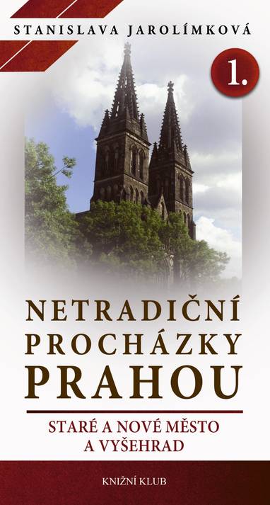 E-kniha Netradiční procházky Prahou I - Stanislava Jarolímková