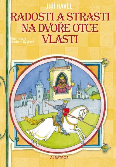 E-kniha Radosti a strasti na dvoře Otce vlasti - Jiří Havel, Barbora Kyšková