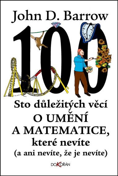 E-kniha Sto důležitých věcí o umění a matematice, které nevíte (a ani nevíte, že je nevíte) - John D. Barrow