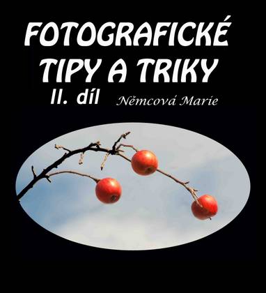 E-kniha Fotografické tipy a triky II. - Marie Němcová