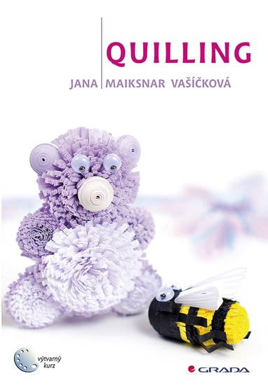 E-kniha Quilling - Jana Vašíčková Maiksnar