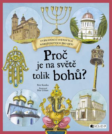 E-kniha Proč je na světě tolik bohů? - Petr Kostka