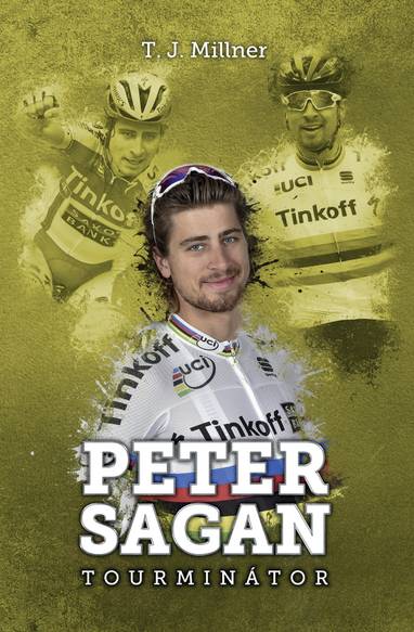 E-kniha Peter Sagan: tourminátor - T.J. Millner