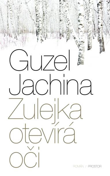 E-kniha Zulejka otevírá oči - Guzel Jachina