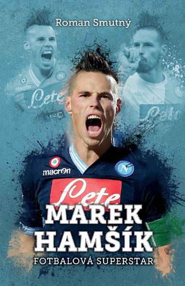 E-kniha Marek Hamšík: fotbalová superstar - Roman Smutný