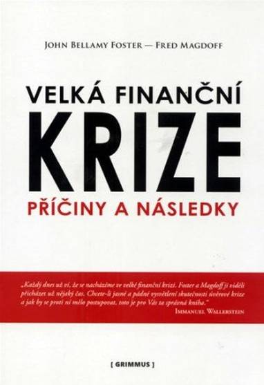 E-kniha Velká finanční krize. Příčiny a následky. - Fred Magdoff, Foster John Bellamy