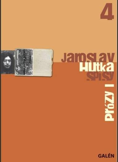 E-kniha Prózy I – Spisy Jaroslava Hutky, sv. 4 - Jaroslav Hutka