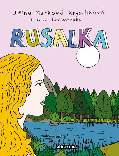 E-kniha Rusalka - Jiří Votruba, Jiřina Marková-Krystlíková