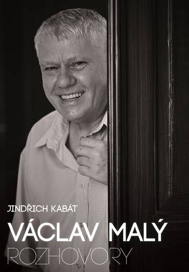 E-kniha Václav Malý: rozhovory - Jindřich Kabát, Václav Malý