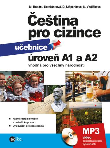 E-kniha Čeština pro cizince A1 a A2 - Marie Boccou Kestřánková, Anna Černá, Dagmar Štěpánková, Jitka Veroňková, Kateřina Vodičková