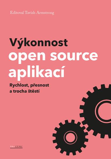 E-kniha Výkonnost open source aplikací - Tavish Armstrong