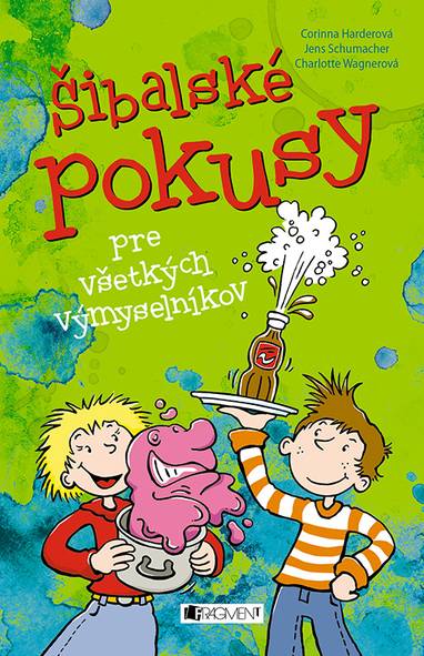 E-kniha Šibalské pokusy pre všetkých výmyselníkov - Corinna Harderová, Jens Schumacher, Charlotte Wagnerová