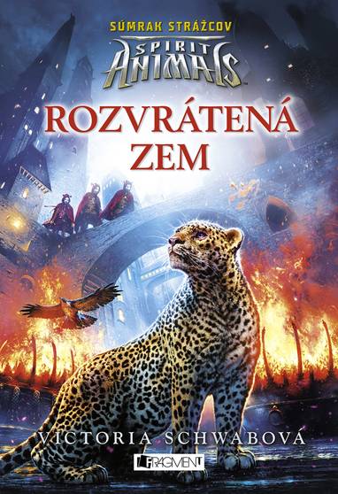 E-kniha Spirit Animals: Súmrak strážcov 2 - Rozvrátená zem - Victoria Schwabová