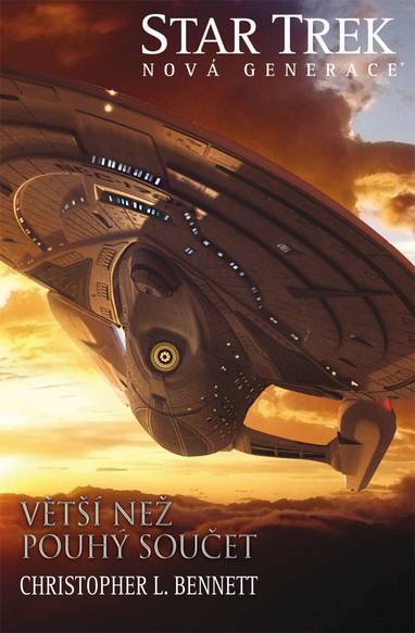 E-kniha Star Trek: Nová generace Větší než pouhý součet - Christopher L. Bennett