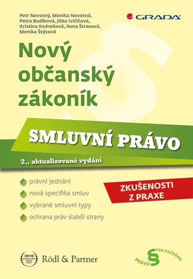 E-kniha Nový občanský zákoník - Smluvní právo - Monika Štýsová, Petr Novotný, Monika Novotná, Jitka Ivičičová, Petra Budíková, Kristina Kedroňová, Ilona Štrosová