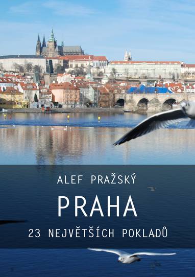 E-kniha Praha: 23 největších pokladů - Alef Pražský