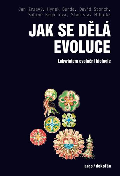 E-kniha Jak se dělá evoluce - Jan Zrzavý, David Storch, Stanislav Mihulka, Hynek Burda, Sabine Begallová