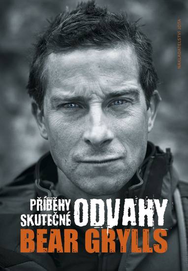 E-kniha Příběhy skutečné odvahy - Bear Grylls