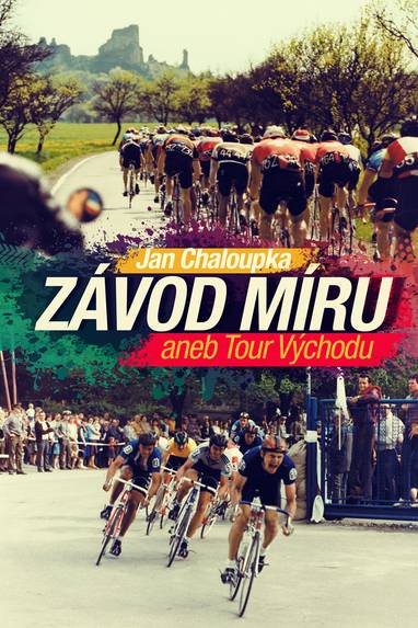 E-kniha Závod míru aneb Tour Východu - Jan Chaloupka