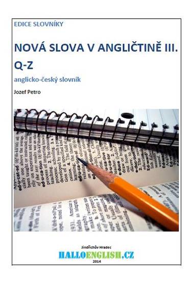 E-kniha Nová slova v angličtině: anglicko-český slovník díl 3, Q−Z - Jozef Petro