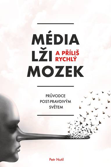 E-kniha Média, lži a příliš rychlý mozek - Petr Nutil