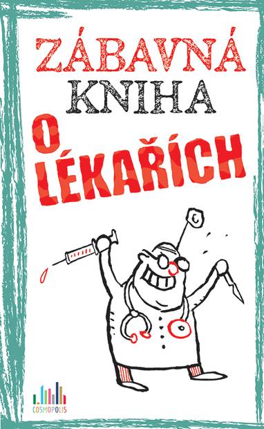 E-kniha Zábavná kniha o lékařích - Peter Gitzinger, Linus Höke, Roger Schmelzer