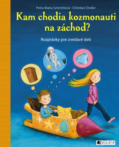 E-kniha Kam chodia kozmonauti na záchod? - Christian Dreller, Petra Maria Schmittová