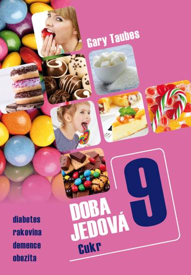 E-kniha Doba jedová 9 - Cukr - Gary Taubes