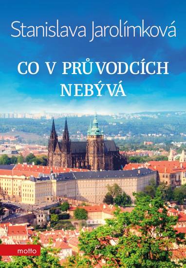 E-kniha Co v průvodcích nebývá - Stanislava Jarolímková