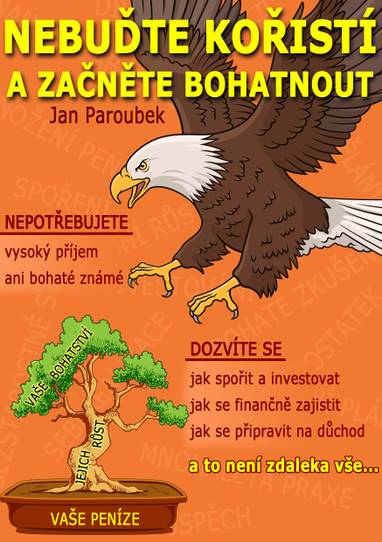 E-kniha Nebuďte kořistí a začněte bohatnout - Jan Paroubek