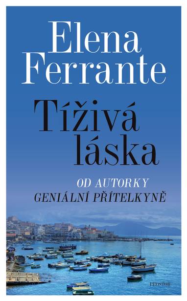 E-kniha Tíživá láska - Elena Ferrante