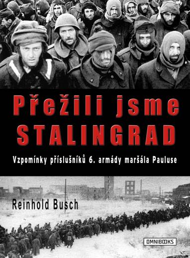 E-kniha Přežili jsme Stalingrad - Reinhold Busch