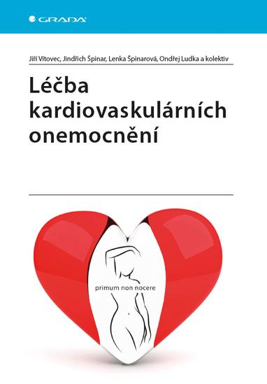 E-kniha Léčba kardiovaskulárních onemocnění - Lenka Špinarová, kolektiv a, Jiří Vítovec, Jindřich Špinar, Ondřej Ludka