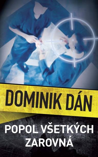 E-kniha Popol všetkých zarovná - Dominik Dán