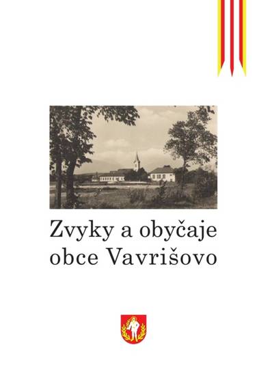 E-kniha Zvyky a obyčaje obce Vavrišovo - Lenka Perdeková-Laheye, Rastislav Mikuláš