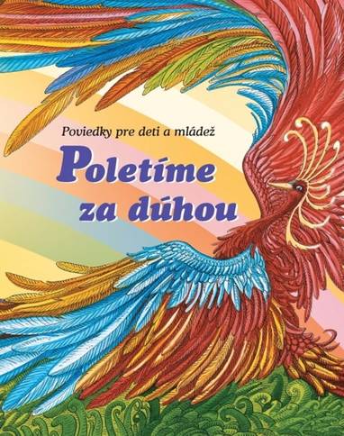 E-kniha Poletíme za dúhou I. - kolektív autorov