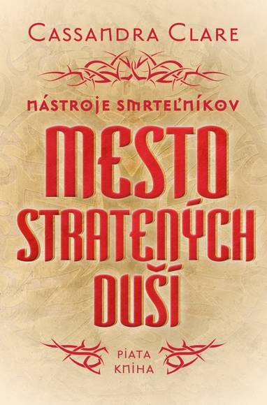 E-kniha Mesto stratených duší - Nástroje smrteľníkov (piata kniha) - Cassandra Clare