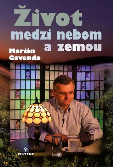 E-kniha Život medzi nebom a zemou - Marian Gavenda