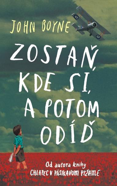 E-kniha Zostaň, kde si, a potom odíď - John Boyne