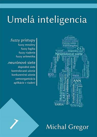 E-kniha Umelá inteligencia 1 - PhD., Ing. Michal Gregor