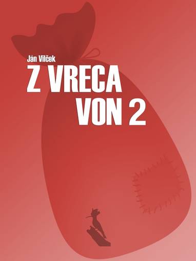 E-kniha Z vreca von 2. - Ján Vilček