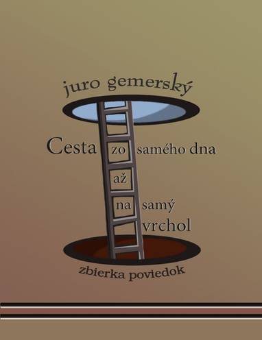 E-kniha Cesta zo samého dna až na samý vrchol - Juro Gemerský