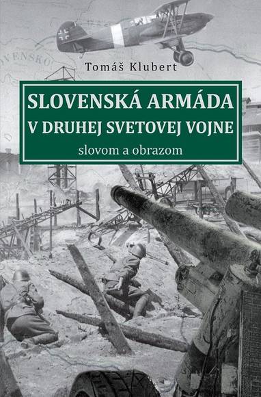 E-kniha Slovenská armáda v druhej svetovej vojne - Tomáš Klubert