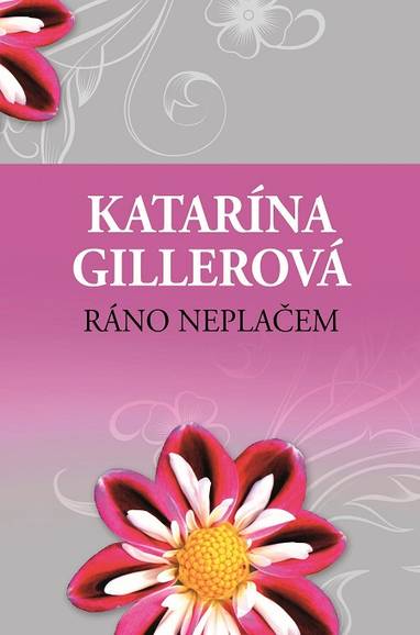 E-kniha Ráno neplačem - Katarína Gillerová