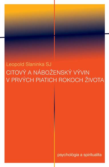 E-kniha Citový a náboženský vývin v prvých piatich rokoch života - Leopold Slaninka SJ